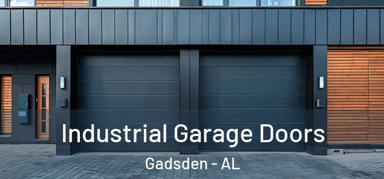  Industrial Garage Doors Gadsden - AL