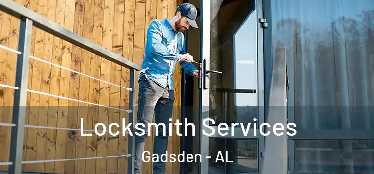  Locksmith Services Gadsden - AL