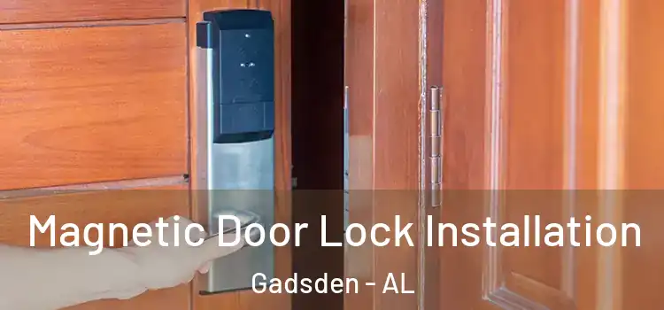  Magnetic Door Lock Installation Gadsden - AL