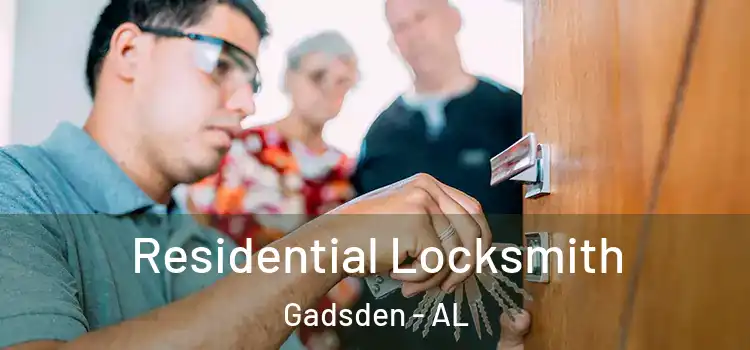 Residential Locksmith Gadsden - AL