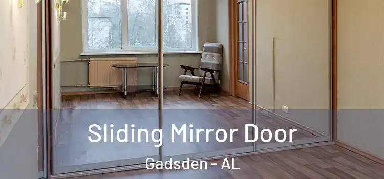  Sliding Mirror Door Gadsden - AL